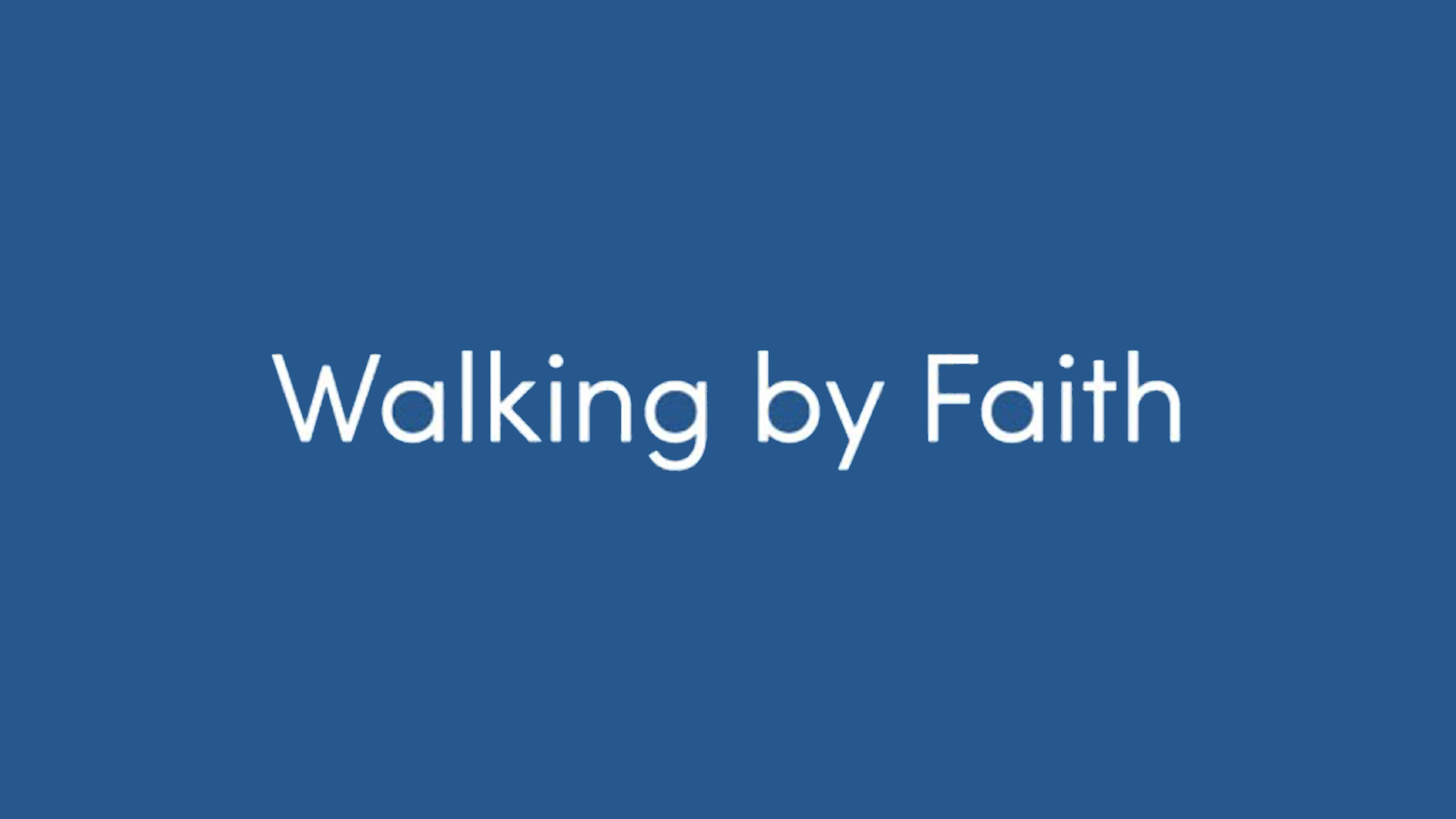 Walking By Faith Online