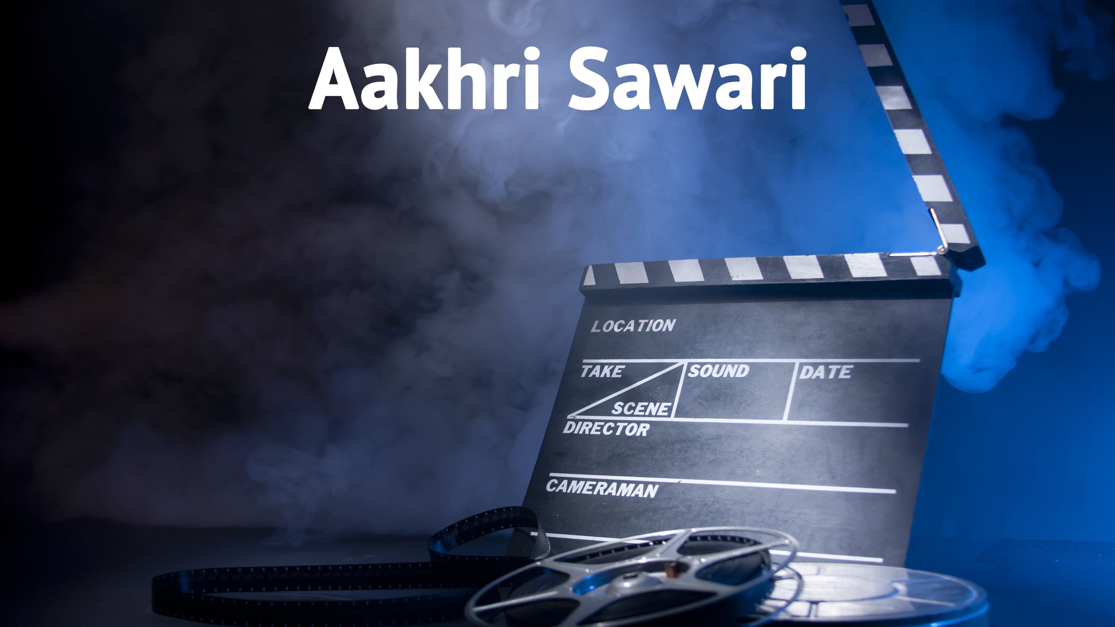 Aakhri Sawari Online