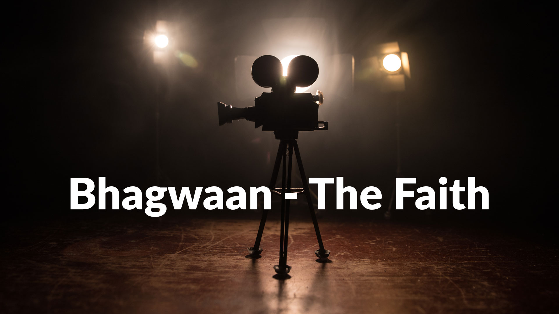 Bhagwaan - The Faith Online