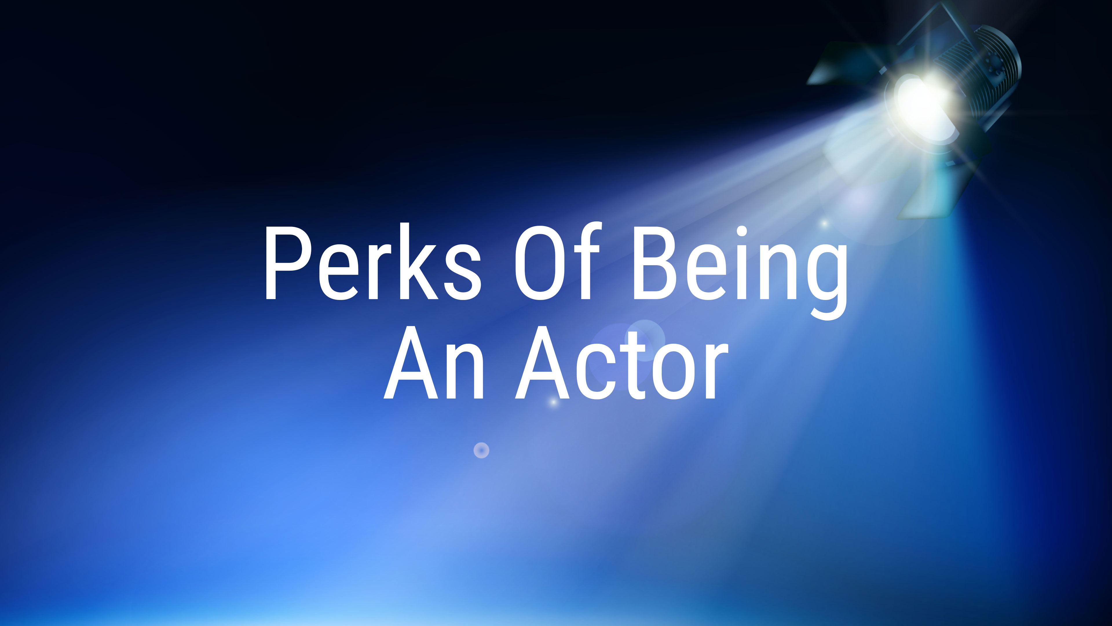 Perks Of Being An Actor Online