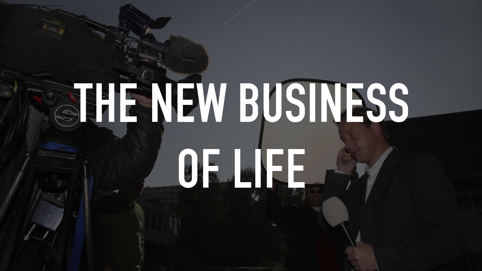 The New Business of Life Online