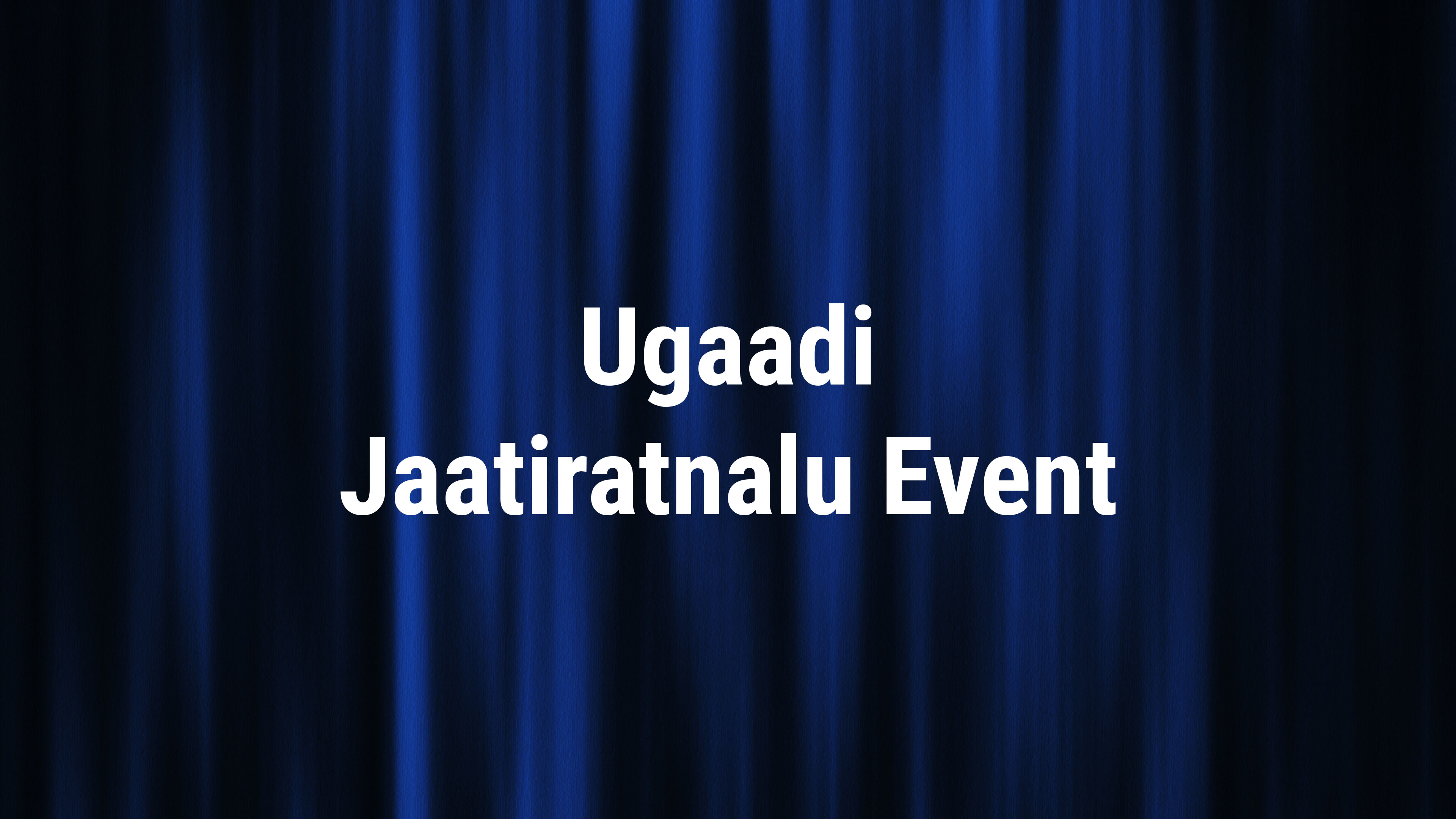 Ugaadi Jaatiratnalu Event Online