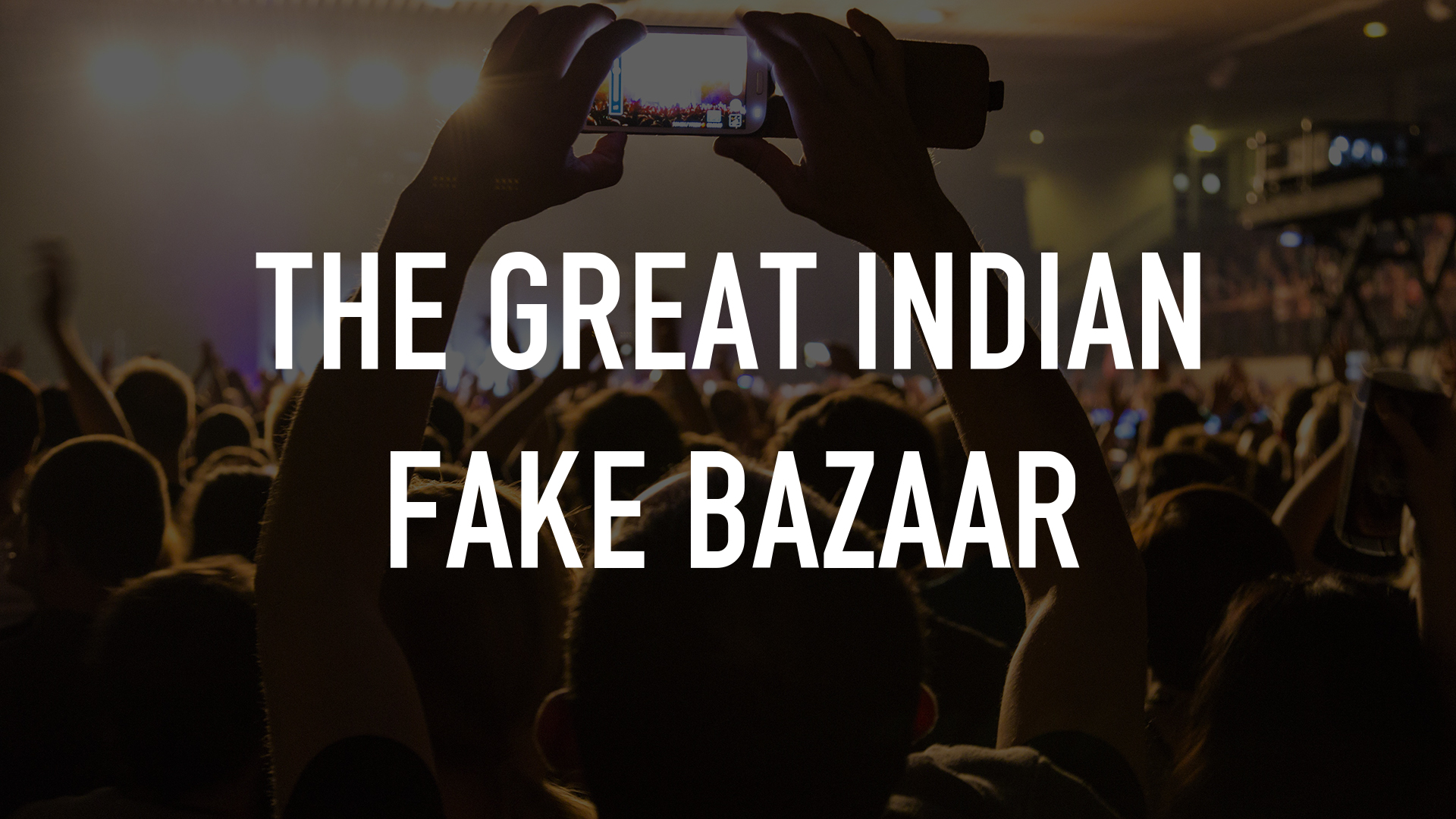 The Great Indian Fake Bazaar Online