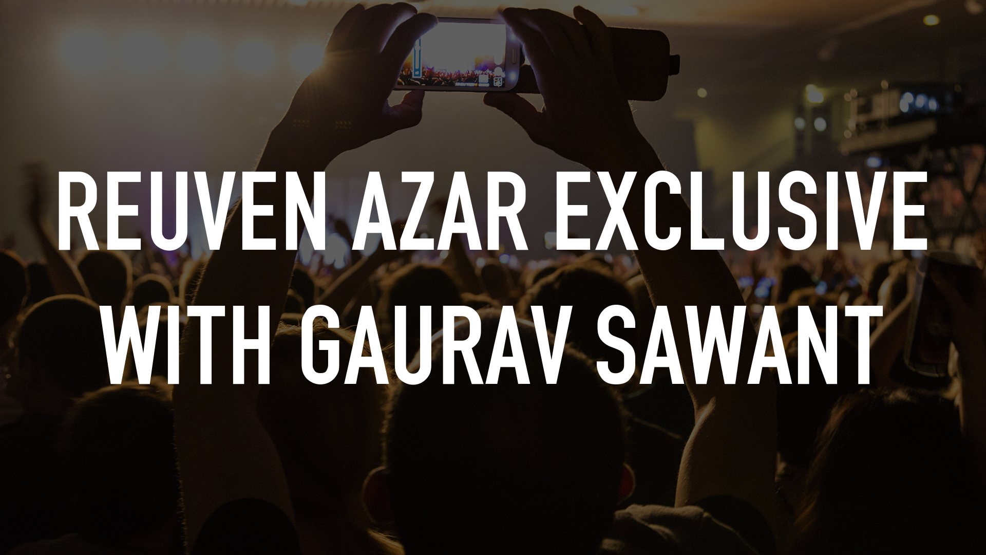 Reuven Azar Exclusive With Gaurav Sawant Online