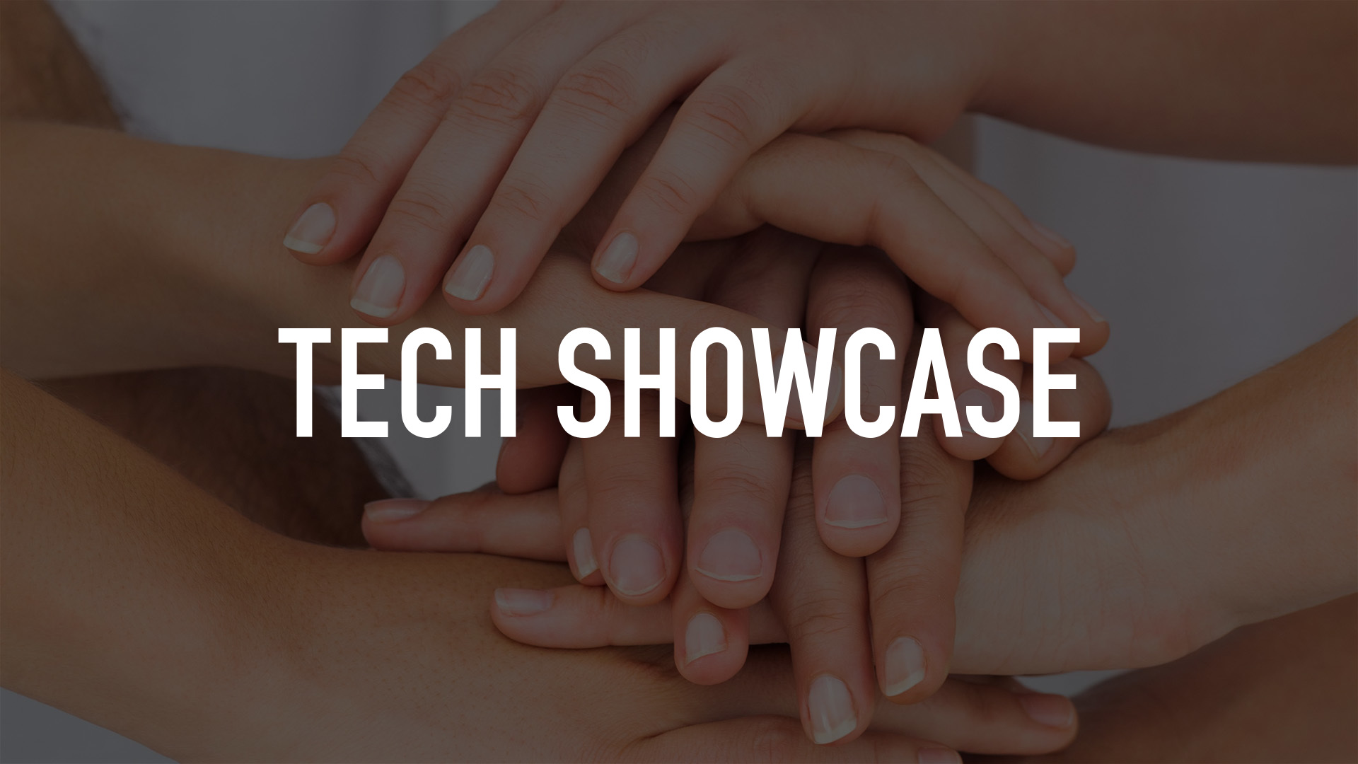 Tech Showcase
